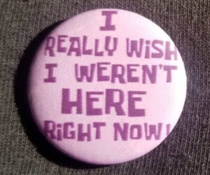 i really weren't here button
